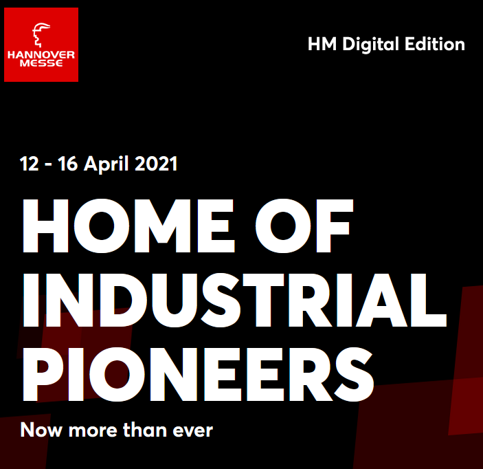 HANNOVER MESSE Digital Edition (12–16 April 2021): The Home of Industrial Pioneers